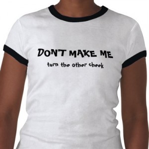 turn the other cheek