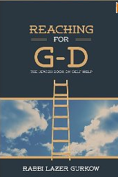 Reaching for G-d : The Jewish Book of Self Help by Rabbu Lazar Gurkow Innerstream.ca